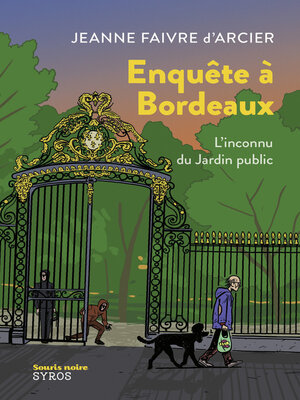 cover image of Enquête à Bordeaux--L'inconnu du Jardin public